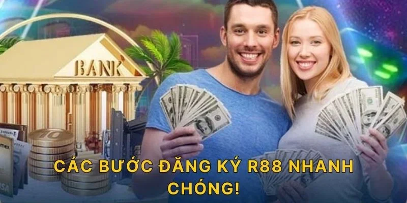 Các bước đăng ký R88 nhanh chóng